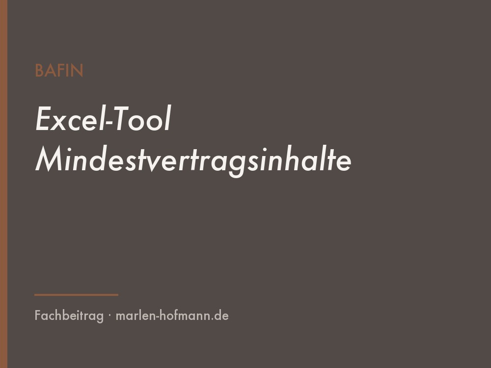 beim Stöbern auf der BaFin-Website bin ich auf eine aktualisierte Version des Excel-Tools zu den Mindestvertragsinhalten für IKT-Verträge gestoßen