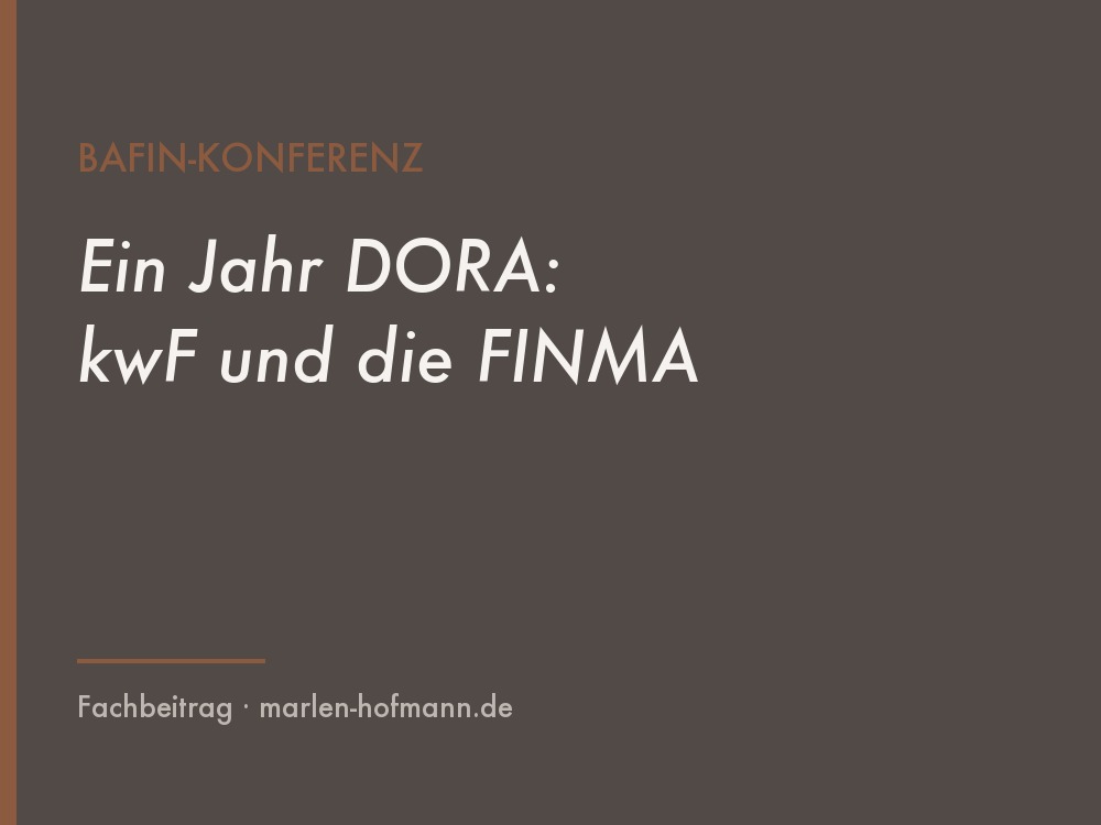 Erste spannende Insights aus der BaFin-Veranstaltung „IT-Aufsicht im Finanzsektor – das erste Jahr DORA“